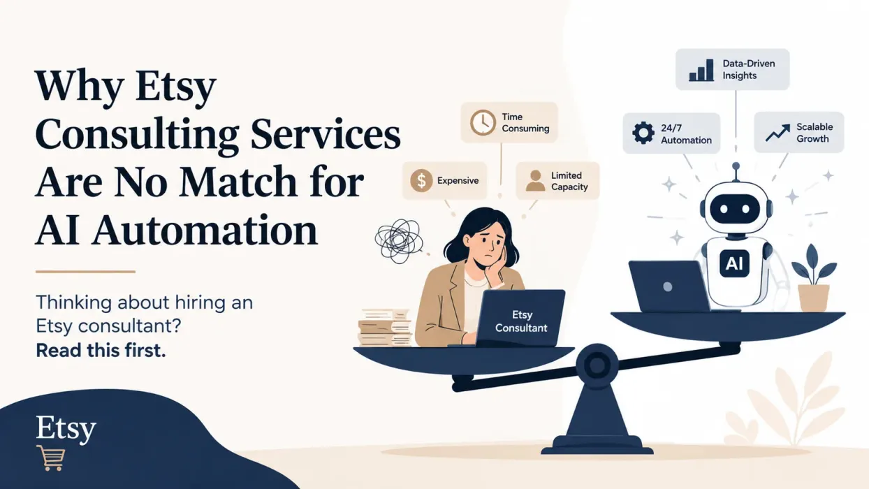 Why Etsy Consulting Services Are No Match for AI Automation - blog post