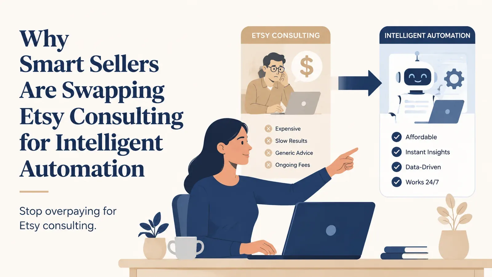 Why Smart Sellers Are Swapping Etsy Consulting for Intelligent Automation - post cover